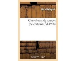 Chercheurs de Sources (6e Edition)