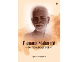 Ramana Maharshi: On Non-Doership