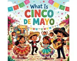 What is Cinco de Mayo