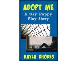 Adopt Me: A Gay Puppy Play Story