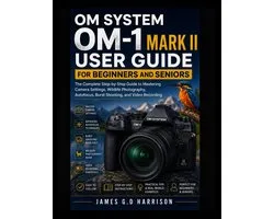 Om System Om-1 Mark II User Guide for Beginners and Seniors