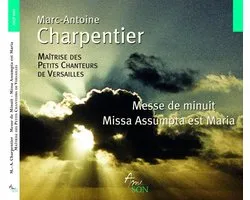 Maîtrise Des Petits Chanteurs De Versailles, Olivier Houette - Charpentier: Messe De Minuit | Missa Assumpta Est Maria (CD)