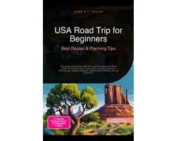 USA Road Trip for Beginners: Best Routes & Planning Tips