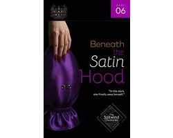 Saltwind Chronicles 6 - Beneath the Satin Hood