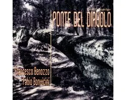 Francesco E Fabio Bonvicini Benozzo - Ponte Del Diavolo (CD)