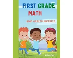 First Grade Math and Health Metrics