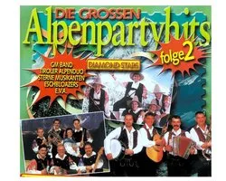 Die Grossen Alpenparty Hits 2