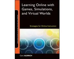 Jossey-Bass Guides to Online Teaching and Learning 23 - Learning Online with Games, Simulations, and Virtual Worlds