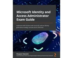 Microsoft Identity and Access Administrator Exam Guide