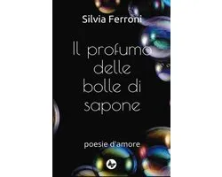 Il profumo delle bolle di sapone