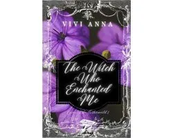Crimes of the Otherworld 3 - The Witch Who Enchanted Me