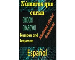 Números que curan Método oficial de Gregori Grabovoi