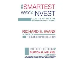 The Smartest Way to Invest