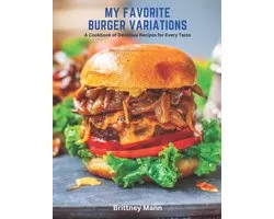 My Favorite Burger Variations