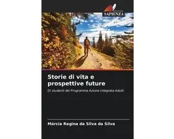 Storie di vita e prospettive future