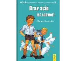 Brav sein ist schwer!