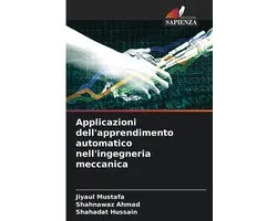 Applicazioni dell'apprendimento automatico nell'ingegneria meccanica