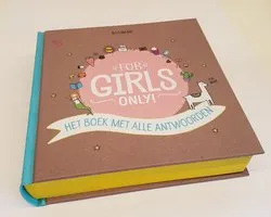 For Girls Only! - Het boek met alle antwoorden