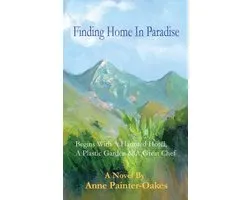Finding Home in Paradise: Begins With A Haunted Hotel, A Plastic Garden & A Great Chef