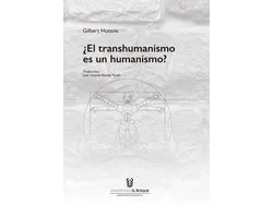 BIOS Y OIKOS - ¿El transhumanismo es un humanismo?