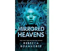 Between Earth and Sky 3 - Roanhorse, R: Mirrored Heavens