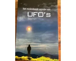 Het misleidende wonder van ufo,s