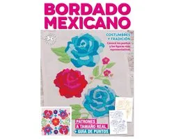 Bordado mexicano. Costumbres y tradición
