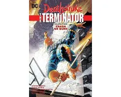 Deathstroke, The Terminator Volume 4: Crash Or Burn