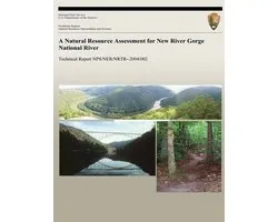 A Natural Resource Assessment for New River Gorge National River