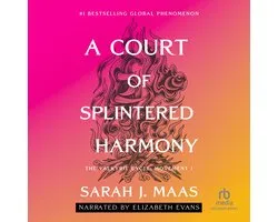 A Court of Thorns and Roses 6 - A Court of Splintered Harmony
