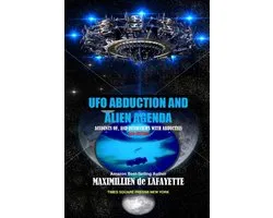 12th Edition. UFO Abduction and Alien Agenda: Accounts of, and interviews with abductees