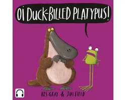 Oi Frog and Friends4- Oi Duck-billed Platypus! Audiobook