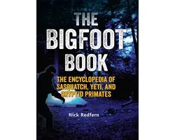 Real Unexplained!-The Bigfoot Book
