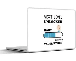 Laptop sticker - 13.3 inch - Spreuken - Next level unlocked: baby. Loading vader worden - Quotes - Papa - 31x22,5cm - Laptopstickers - Laptop skin - Cover