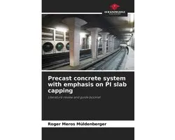 Precast concrete system with emphasis on PI slab capping