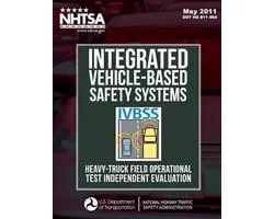 Integrated Vehicle-Based Safety Systems Heavy-Truck Field Operational Test Independent Evaluation