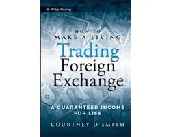 Wiley Trading 413 - How to Make a Living Trading Foreign Exchange