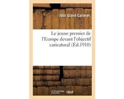 Le Jeune Premier de l'Europe Devant l'Objectif Caricatural