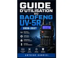Guide d'Utilisation Du Baofeng Uv-5r 2026 2027: Une mï¿½thode axï¿½e sur la performance pour amï¿½liorer le flux de travail et la production