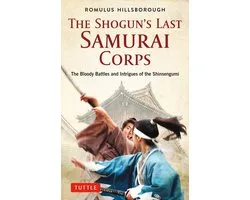 The Shogun's Last Samurai Corps