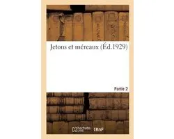 Jetons Et Méreaux. Partie 2