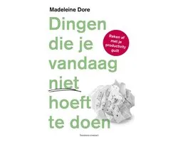 Dingen die je vandaag niet hoeft te doen