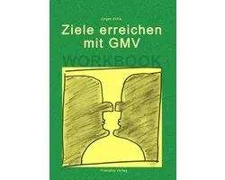Ziele erreichen mit GMV - Workbook