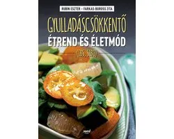 Gyulladáscsökkentő étrend és életmód