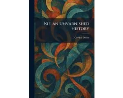 Kif, an Unvarnished History