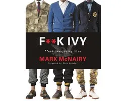 F--k Ivy and Everything Else