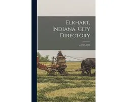 Elkhart, Indiana, City Directory; yr.1904-1905
