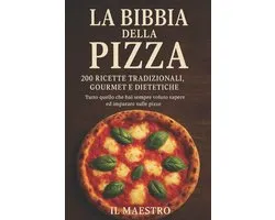 La Bibbia della Pizza