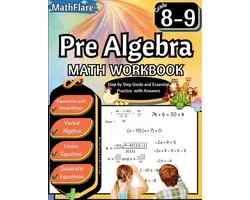 Mathflare Workbooks- Pre Algebra Workbook 8th and 9th Grade