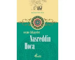 Nasreddin Hoca Seçme Hikayeler